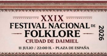 FESTIVAL NACIONAL DE FOLKLORE “CIUDAD DE DAIMIEL”. UN ESPECTÁCULO DE PRIMERA CATEGORÍA