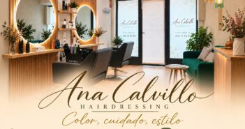 SALUD Y BELLEZA DEL CABELLO EN “ANA CALVILLO HAIRDRESSING”
